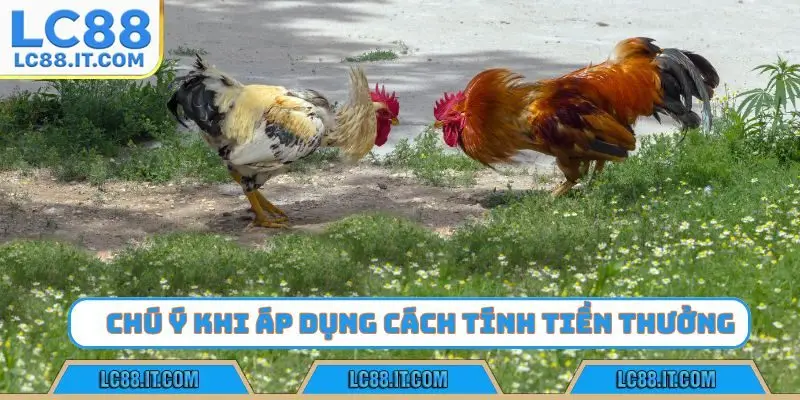 Chú ý khi áp dụng cách tính tiền thưởng